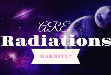 Are radiations from Space harmful | becurious.co.in