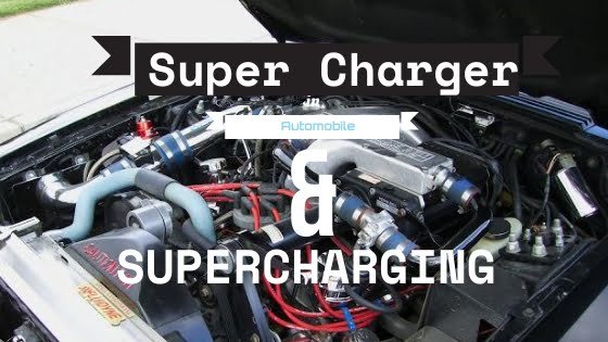 Supercharger in An automobile and supercharging of Engine