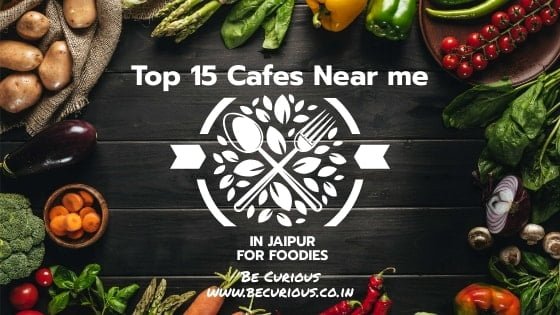 Top 152 cafes near me in Jaipur