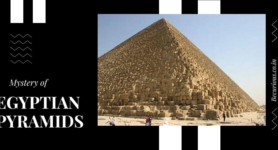 Mystery And Features Behind Pyramids Of Egypt