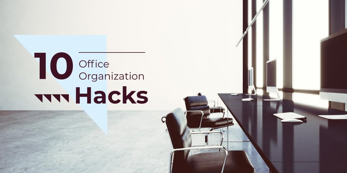 10 office organization tips or tricks