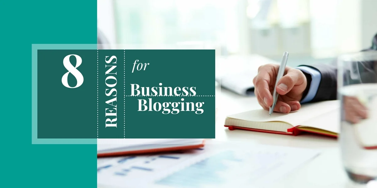 8 reasons for business blogging