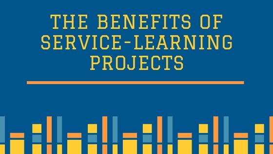 The Benefits of Service-learning Projects