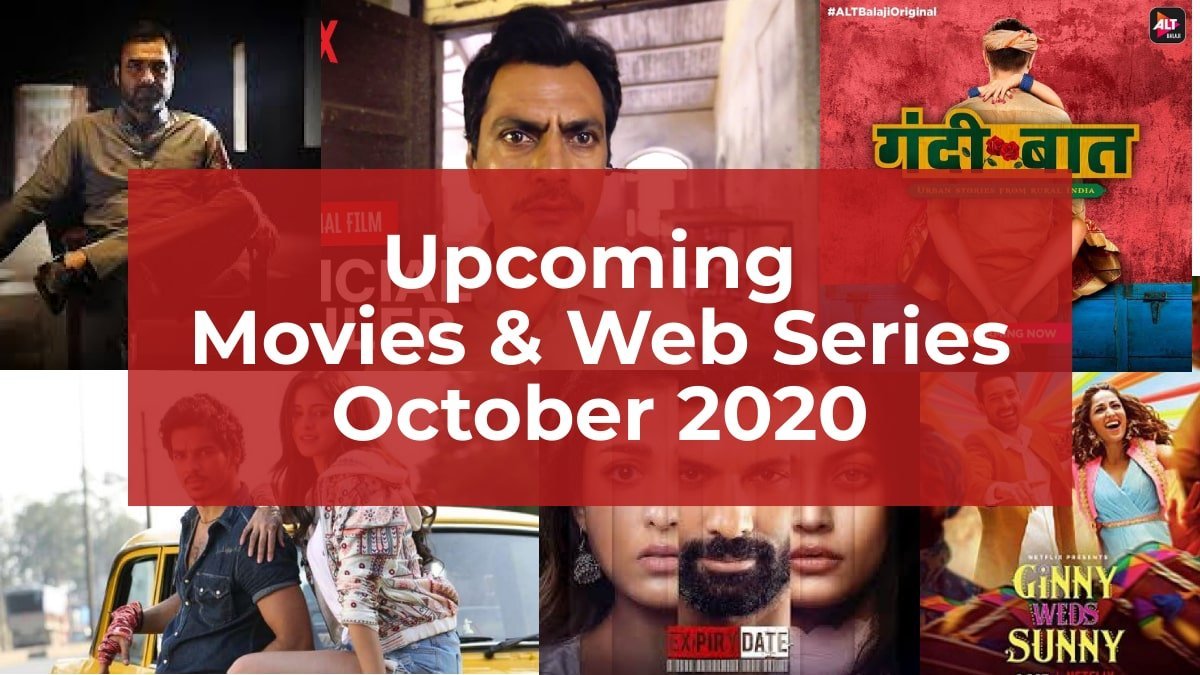 October 2020 Upcoming Movies Web Series