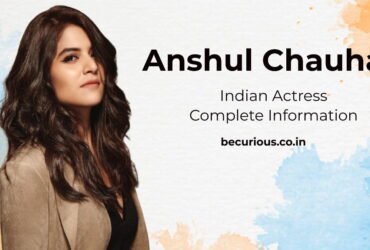 Anshul Chauhan Biography: Wiki, Age, Family, Movies, Boyfriend, Photos, Net worth