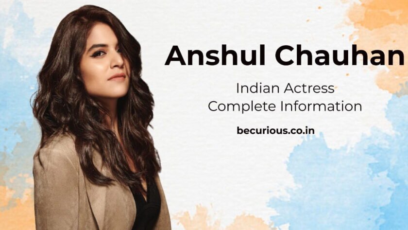 Anshul Chauhan Biography: Wiki, Age, Family, Movies, Boyfriend, Photos, Net worth