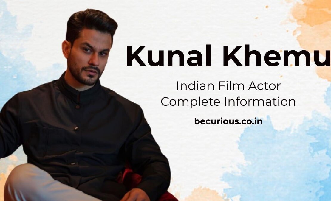 Kunal Khemu Biography Wiki, Age, Wife, Movies, Net Worth