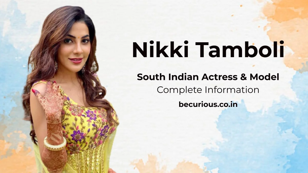 Nikki Tamboli Biography: Wiki, Age, Affair, Biography, Movies, Photos