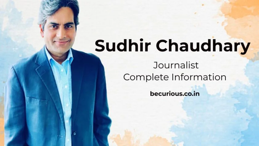 Sudhir Chaudhary Biography, Wife Name, Wiki, Net Worth, Salary, Physical Appearance