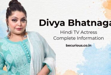 Divya Bhatnagar Biography