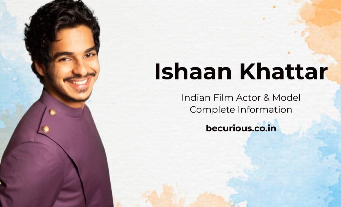 Ishaan Khattar Biography