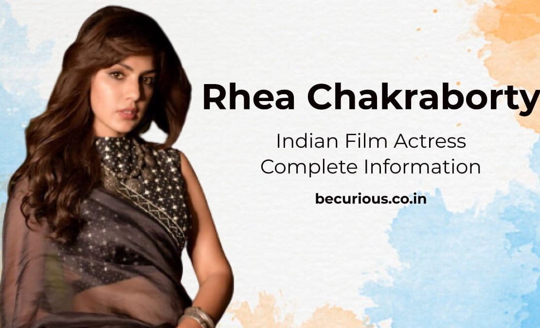 Rhea Chakraborty Biography