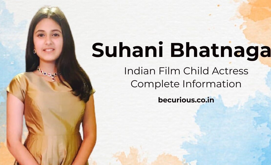 Suhani Bhatnagar Biography Wiki Info