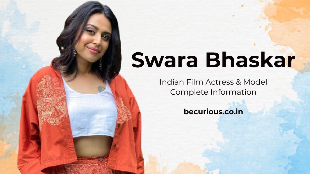 Swara Bhaskar Biography